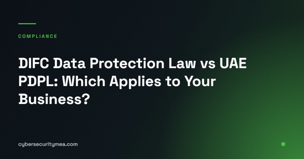 DIFC Data Protection Law compared with the UAE PDPL showing scope regulators and compliance requirements